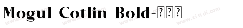 Mogul Cotlin Bold字体转换